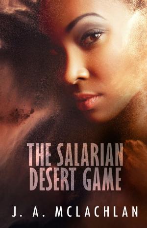 Cover of the book The Salarian Desert Game by Lee Danielle Hubbard