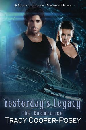Cover of the book Yesterday's Legacy by Tracy Cooper-Posey
