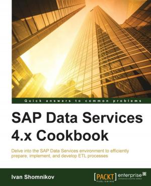 Cover of the book SAP Data Services 4.x Cookbook by Sten E. Vesterli