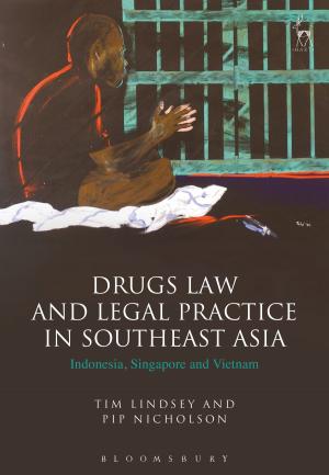 Cover of the book Drugs Law and Legal Practice in Southeast Asia by Grant D. Taylor