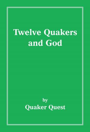 Cover of the book Twelve Quakers and God by Colin Saxton