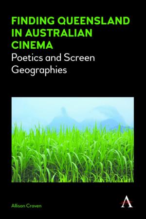 Cover of the book Finding Queensland in Australian Cinema by 