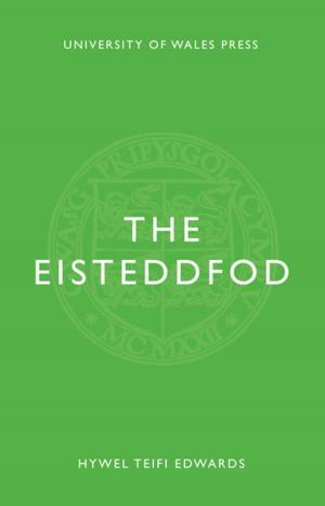 Cover of the book The Eisteddfod by Ffion Mair Jones