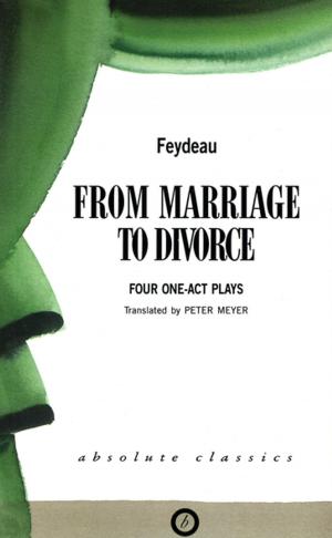 bigCover of the book From Marriage to Divorce: Four One-Act Plays by 
