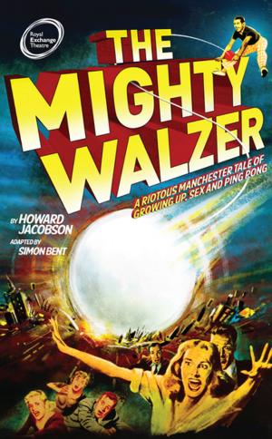 Cover of the book The Mighty Walzer by Simon McBurney