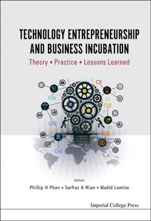 Cover of the book Technology Entrepreneurship and Business Incubation by Samuel Hollander