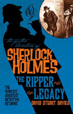 Cover of the book The Further Adventures of Sherlock Holmes: The Ripper Legacy by Rhonda Mason