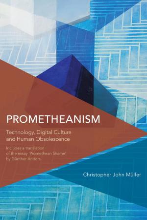 Cover of the book Prometheanism by Gary Genosko