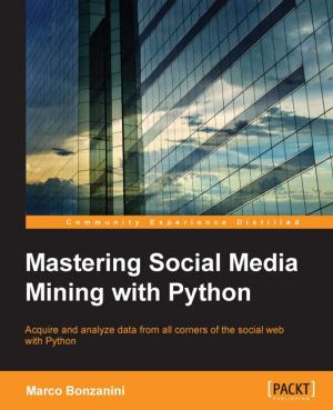 Cover of the book Mastering Social Media Mining with Python by Sean Burns