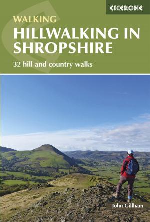 Cover of the book Hillwalking in Shropshire by Tom Chrystal, Beáta Dósa