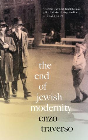 Cover of the book The End of Jewish Modernity by A. Sivanandan