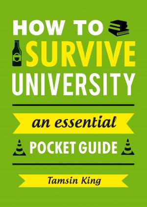 Book cover of How to Survive University: An Essential Pocket Guide