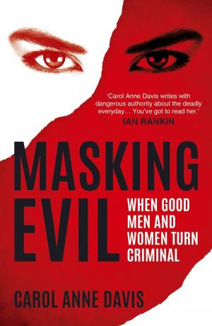 Book cover of Masking Evil: When Good Men and Women Turn Criminal
