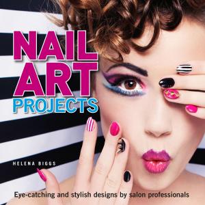 Cover of the book Nail Art Projects by Paul Roland