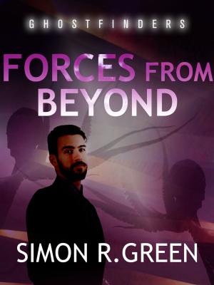 Cover of the book Forces From Beyond by Peter May