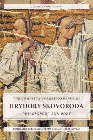 Cover of The Complete Correspondence of Hryhory Skovoroda: Philosopher And Poet