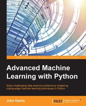 Cover of the book Advanced Machine Learning with Python by Soma Halder, Sinan Ozdemir