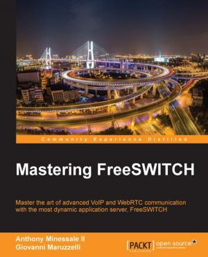 Cover of the book Mastering FreeSWITCH by Breck Baldwin, Krishna Dayanidhi