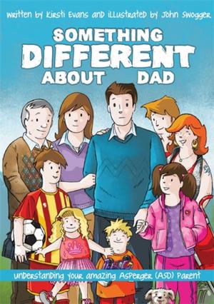 Cover of the book Something Different About Dad by Alyson Rees, Andrew Pithouse