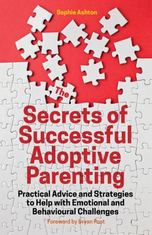 Cover of The Secrets of Successful Adoptive Parenting