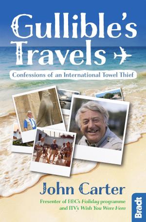 Cover of the book Gullible's Travels: Confessions of an International Towel Thief from the Presenter of BBC's Holiday programme and ITV's Wish You Were Here by Luciano Di Gregorio