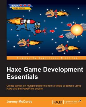 Cover of the book Haxe Game Development Essentials by Matthew Casperson