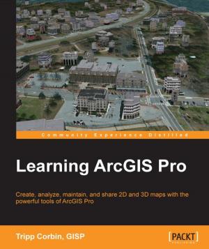 Cover of the book Learning ArcGIS Pro by Gregory Boyce