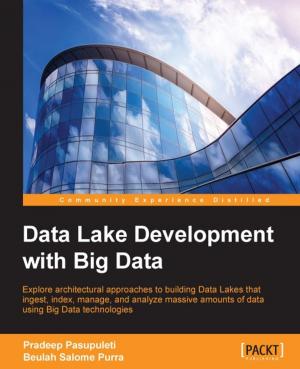 Cover of the book Data Lake Development with Big Data by Sunil Gulabani