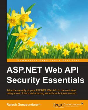 Cover of the book ASP.NET Web API Security Essentials by Santonu Kumar Dhar