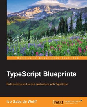 Cover of the book TypeScript Blueprints by Raphael Rafatpanah, Bruno Joseph D'mello