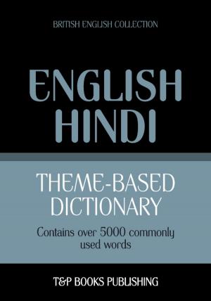 Cover of Theme-based dictionary British English-Hindi - 5000 words