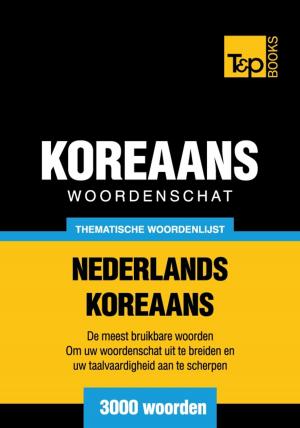 Cover of Thematische woordenschat Nederlands-Koreaans - 3000 woorden