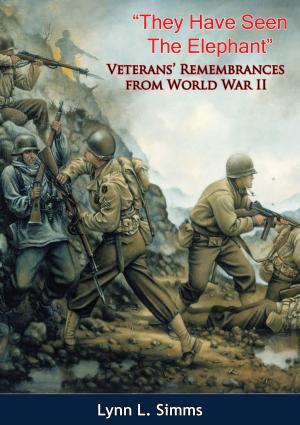 Cover of the book “They Have Seen The Elephant”: Veterans’ Remembrances from World War II by Alta Halverson Seymour