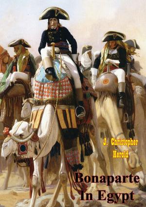 Cover of the book Bonaparte In Egypt [Illustrated Edition] by General Baron Antoine Henri de Jomini