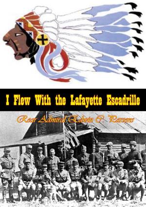 Cover of the book I Flew With the Lafayette Escadrille by Nora Johnson