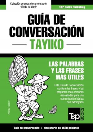 Cover of the book Guía de Conversación Español-Tayiko y diccionario conciso de 1500 palabras by R.G. Richardson