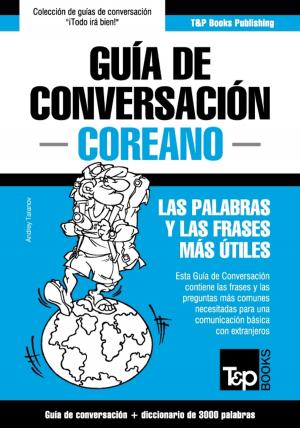 Book cover of Guía de Conversación Español-Coreano y vocabulario temático de 3000 palabras