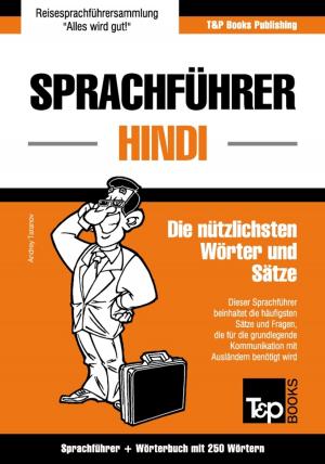 bigCover of the book Sprachführer Deutsch-Hindi und Mini-Wörterbuch mit 250 Wörtern by 