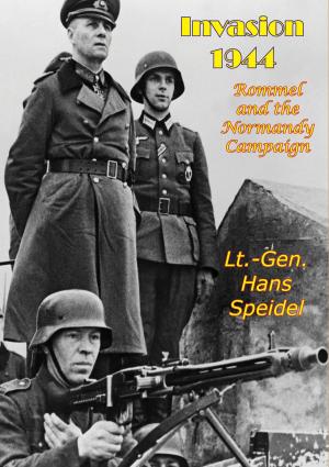 Cover of the book Invasion 1944: Rommel and the Normandy Campaign by Lt.-Col. Dean A. Nowowiejski