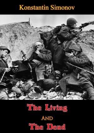 Cover of the book The Living And The Dead by Major David J. Bongi
