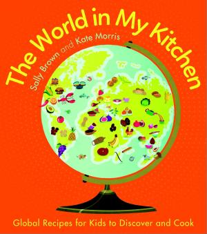 Cover of the book The World In My Kitchen by Anna Kashina