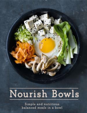 Cover of the book Nourish Bowls by Julie Montagu