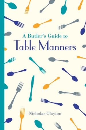 Cover of the book A Butler's Guide to Table Manners by David Fontana
