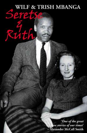 Cover of the book Seretse & Ruth by David Hilton-Barber