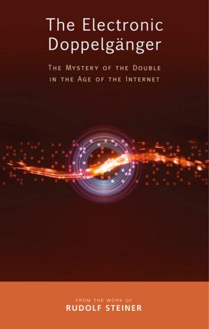 Cover of the book The Electronic Doppelganger by Rudolf Steiner
