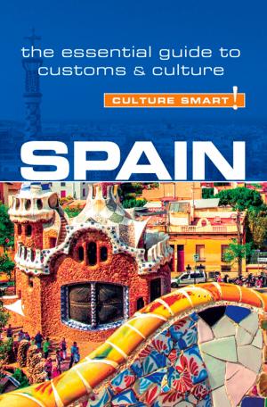 Cover of the book Spain - Culture Smart! by John Forrest, Julia Porturas, Culture Smart!