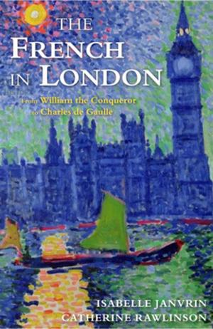 Cover of the book The French in London by Francis Russell