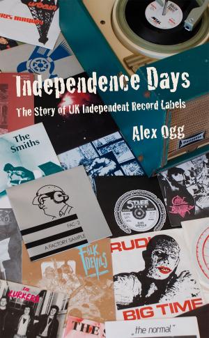 Cover of the book Independence Days by Attila the Stockbroker