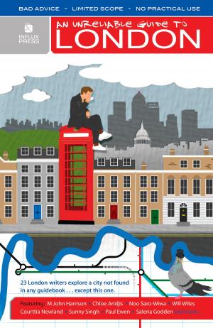 Cover of the book An Unreliable Guide To London by Tracey Renae