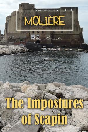 bigCover of the book The Impostures of Scapin by 
